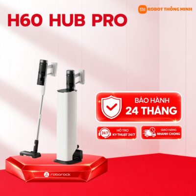 Máy hút bụi cầm tay Roborock H60 Hub Pro